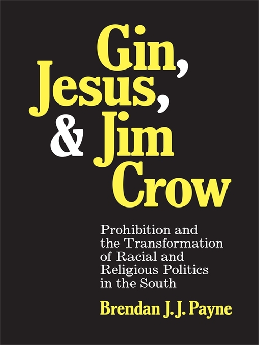 Title details for Gin, Jesus, and Jim Crow by Brendan J. J. Payne - Available